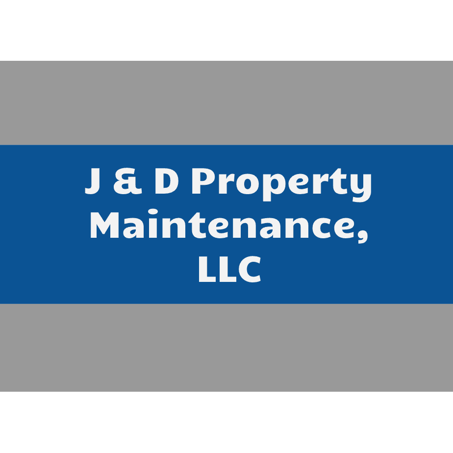 J & D Property Maintenance, LLC