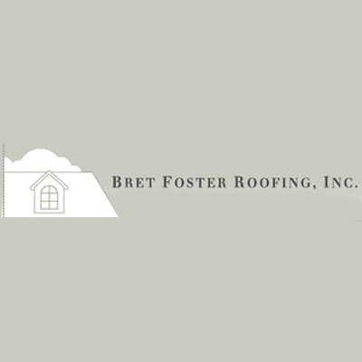 Bret Foster Roofing, Inc.