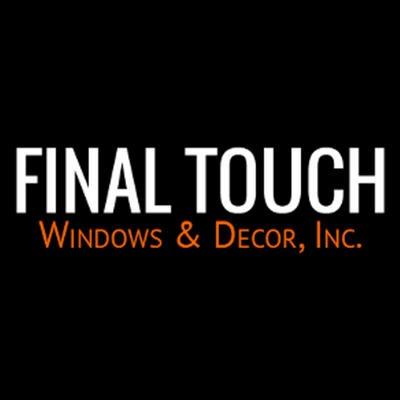 Final Touch Windows & Decore, INC