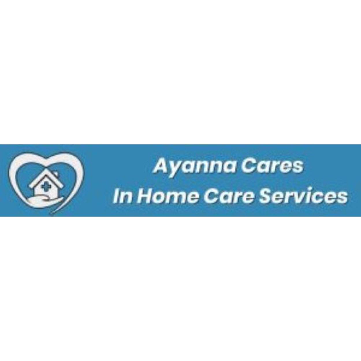 Ayanna Cares In Home Care Services