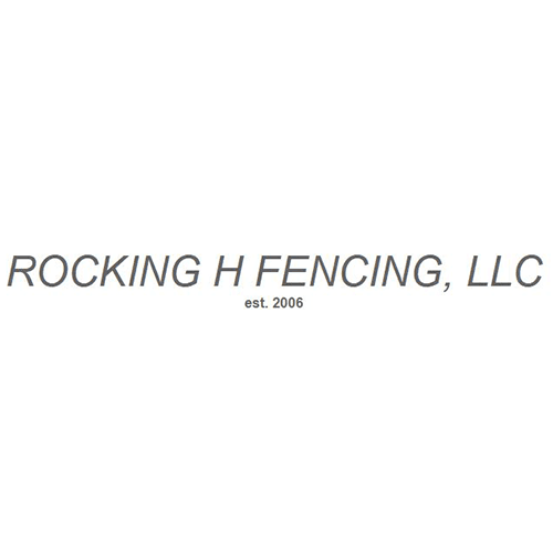 Rocking H Fencing, LLC