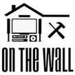 On the wall Audio/Video And Handyman Services