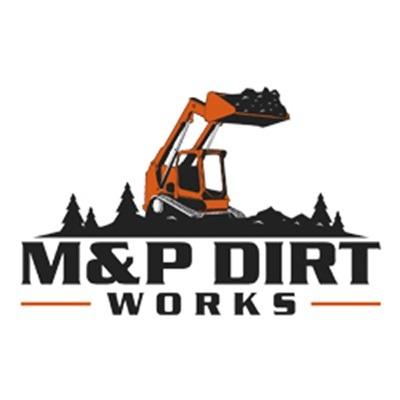 M & P Dirt Works