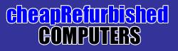 Cheap Refurbished Computers