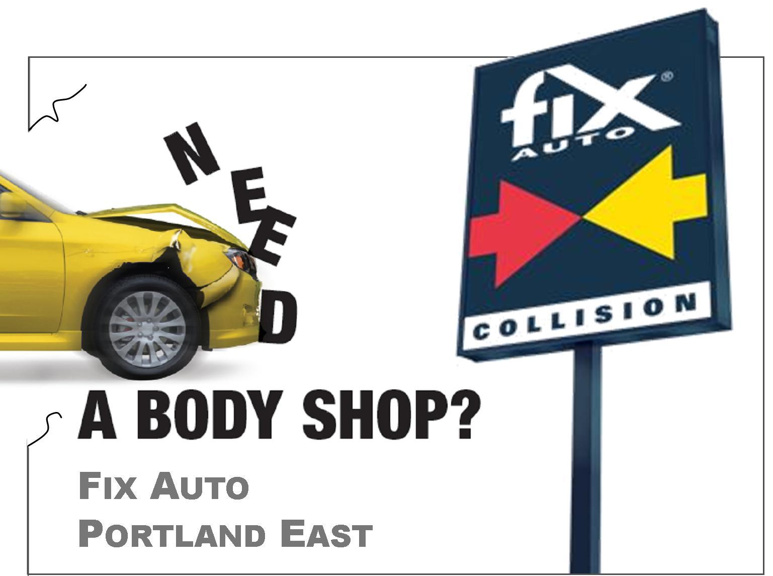 Need a Body Shop? Fix it at Fix Auto!