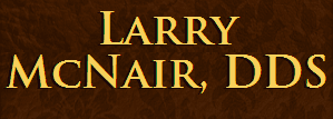 Larry McNair, DDS