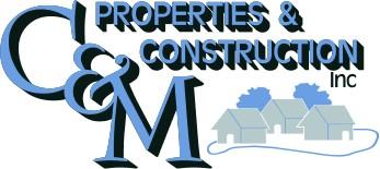 C & M Properties and Construction