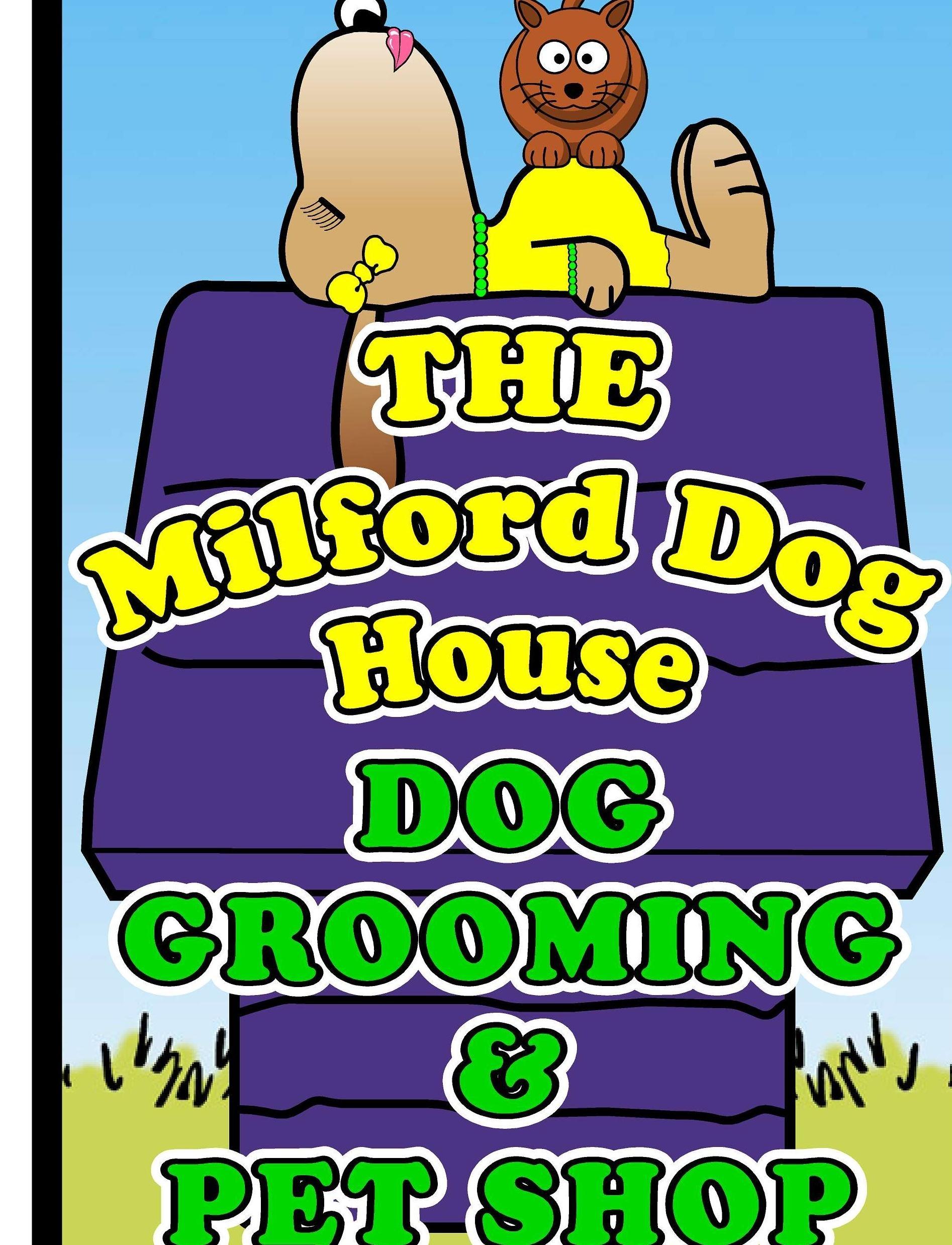 The Milford Dog House