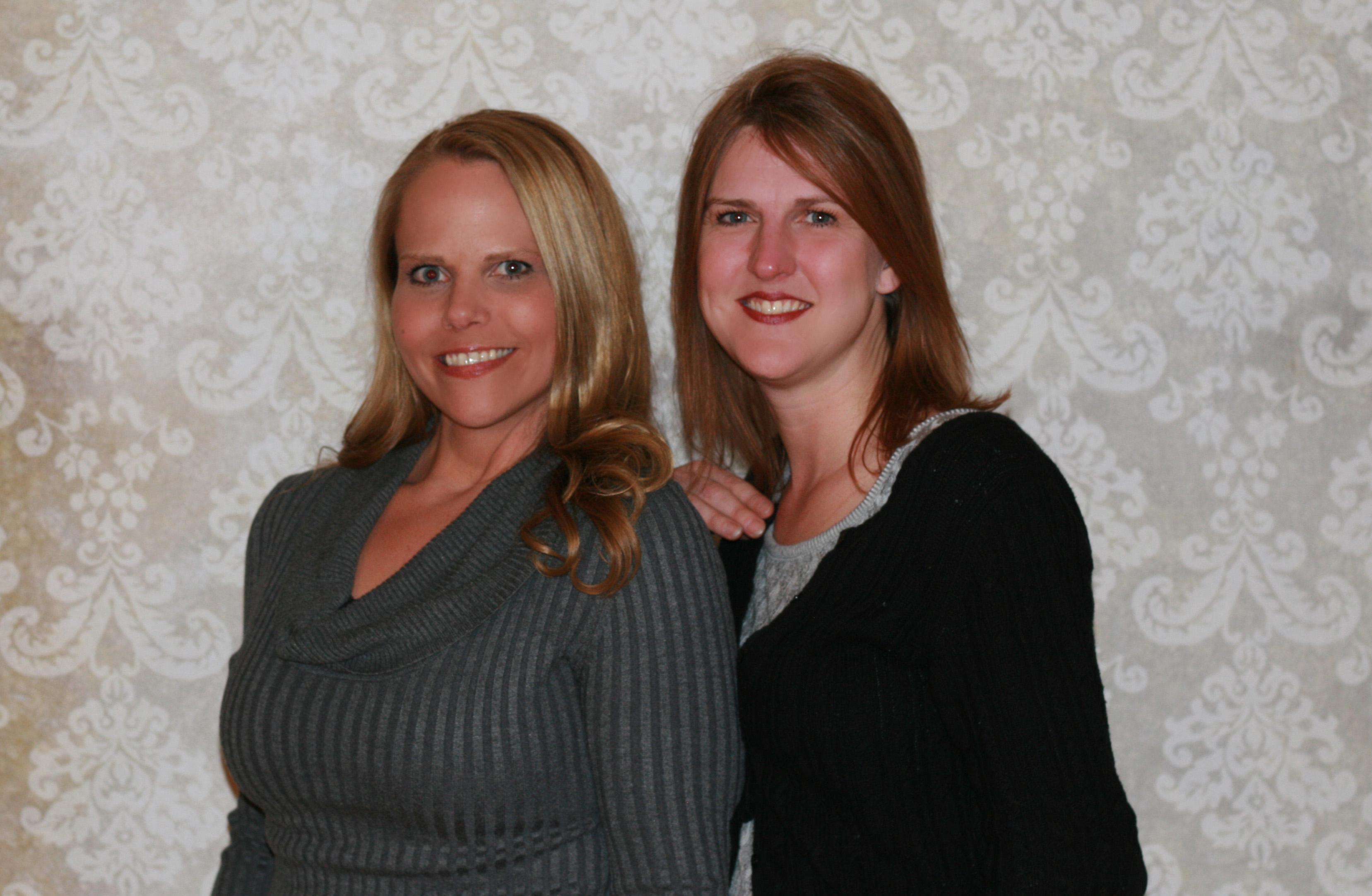 Stefanie (right) and Jennifer (left)