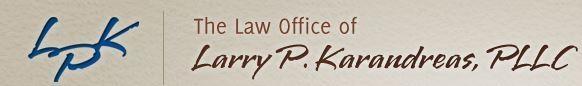 Law Office of Larry P. Karandreas, PLLC