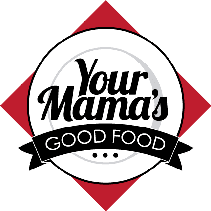 Your Mamas Good Food