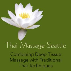 Thai Massage Seattle - deep tissue and traditional thai massage