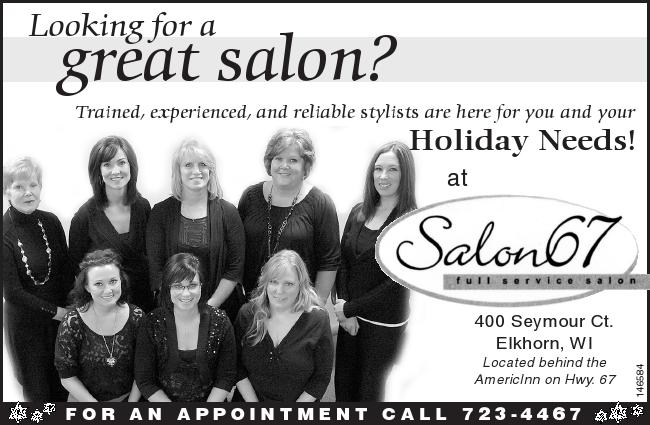 Come visit Salon 67 and you will come back !