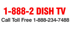 Dish Satellite Sales 1-888-2 DISH TV