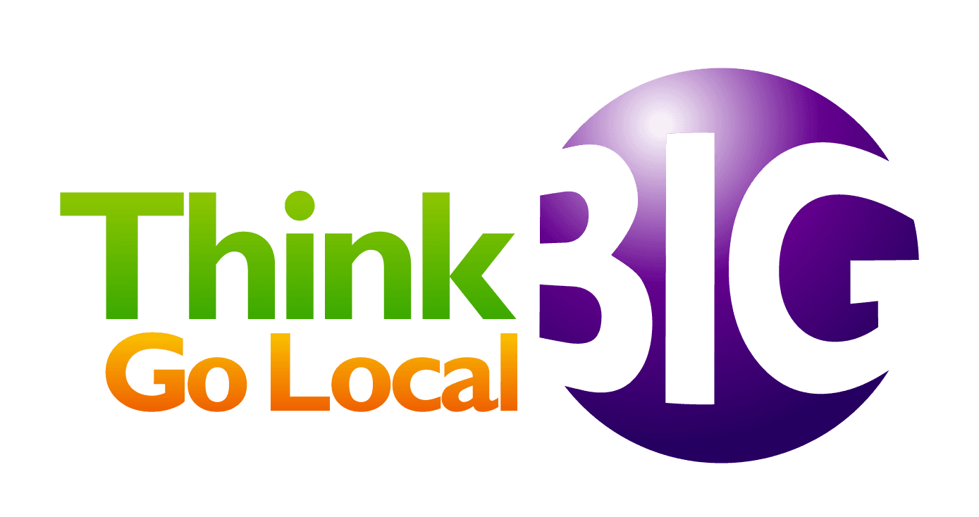 Think Big Go Local