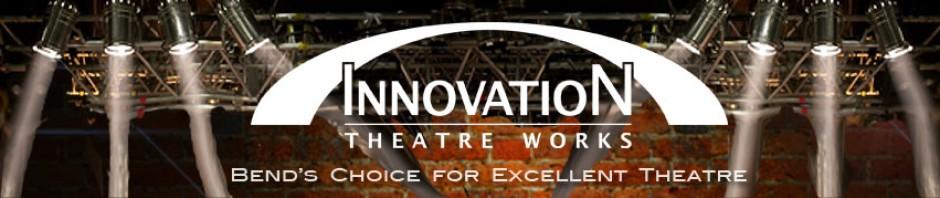 Innovation Theatre Works