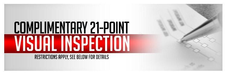 Complimentary 21-Point Visual Inspection