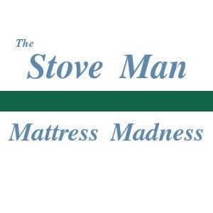 The Stoveman & Mattress Madness