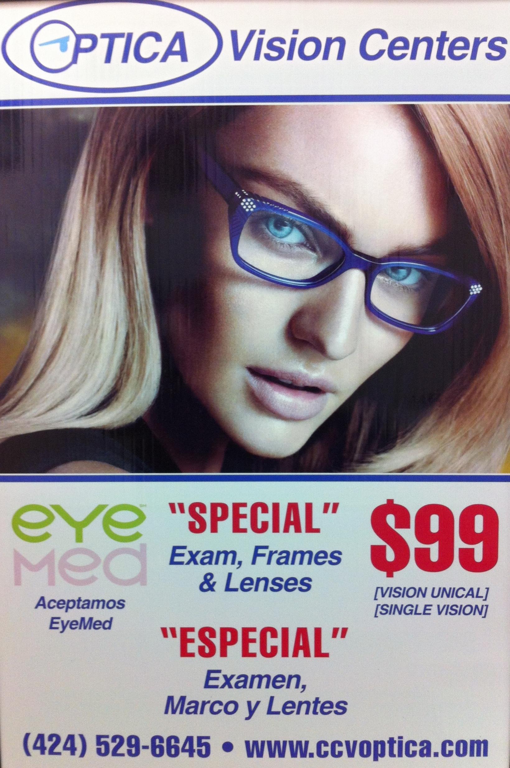 $99 Exam, Frame and Lens Special! * Restrictions Apply!