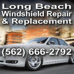 Long Beach Windshield Repair & Replacement