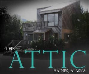 The Attic in Haines