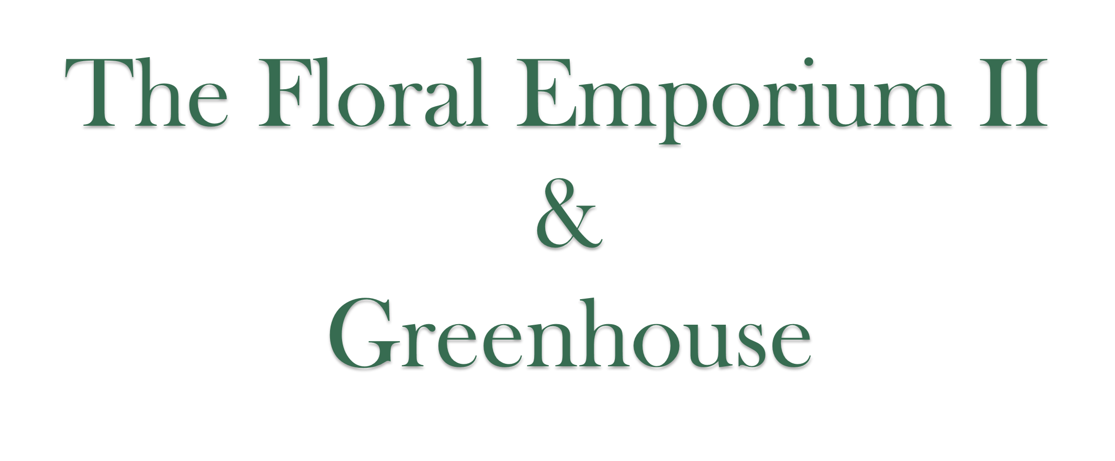 The Floral Emporium II & Greenhouse