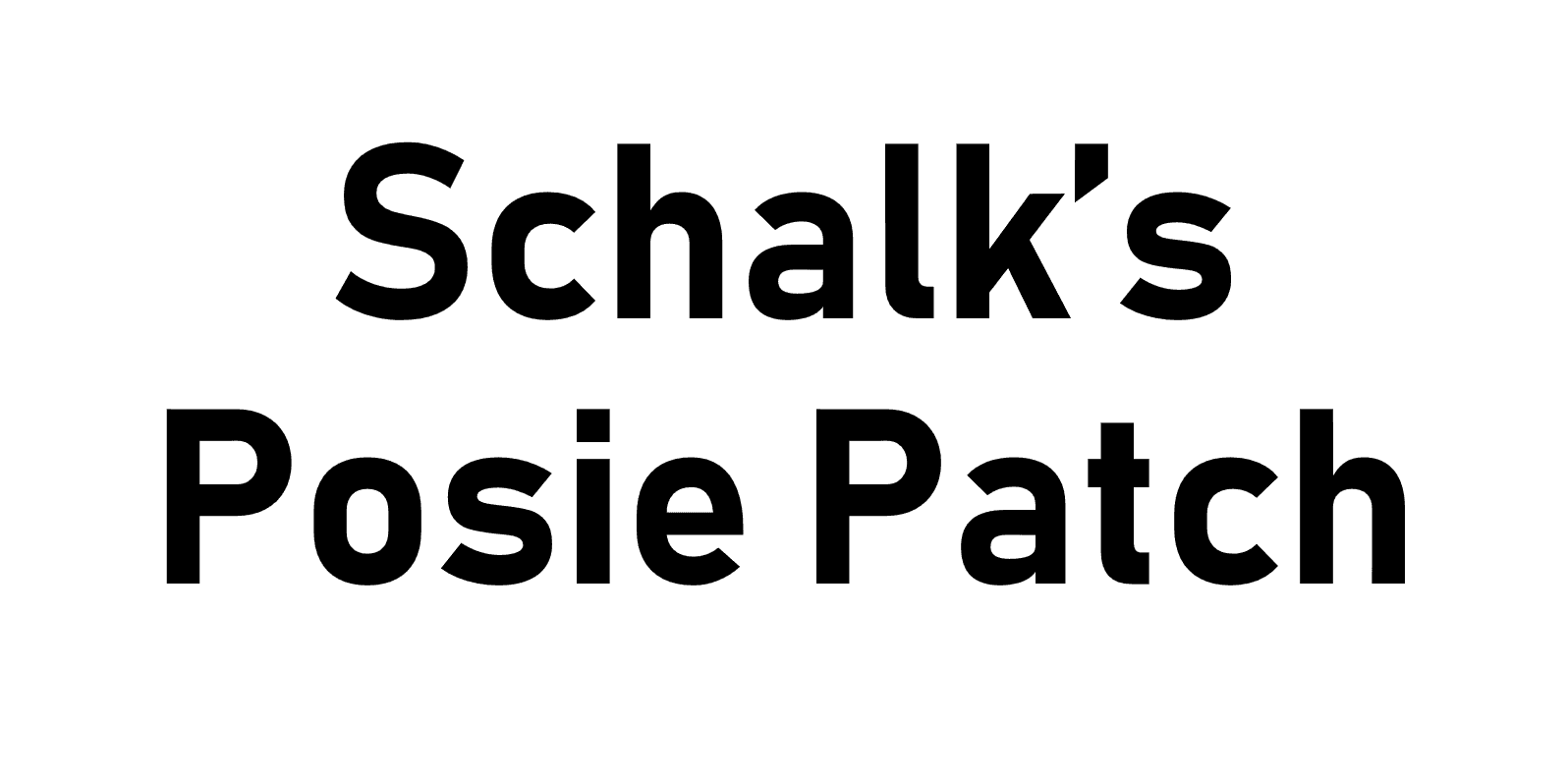 Schalk's Posie Patch