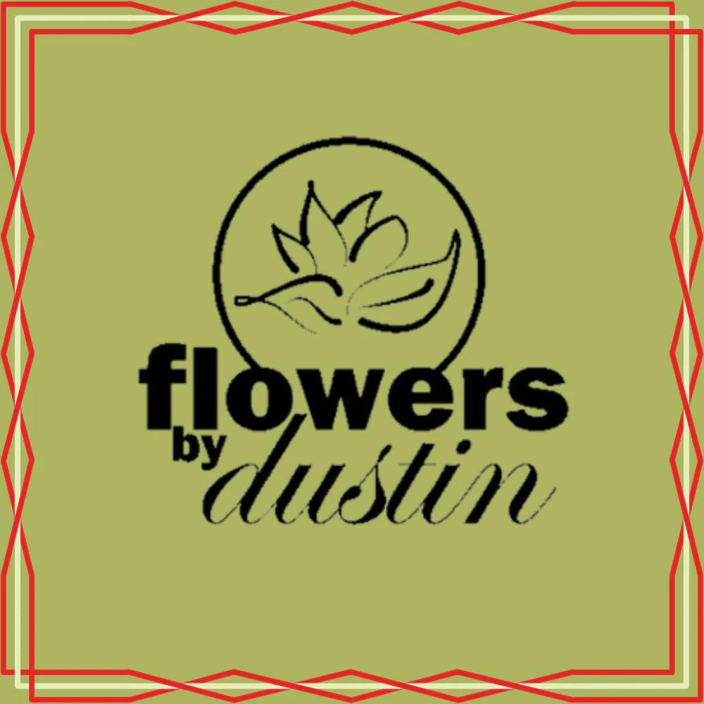 Flowers By Dustin