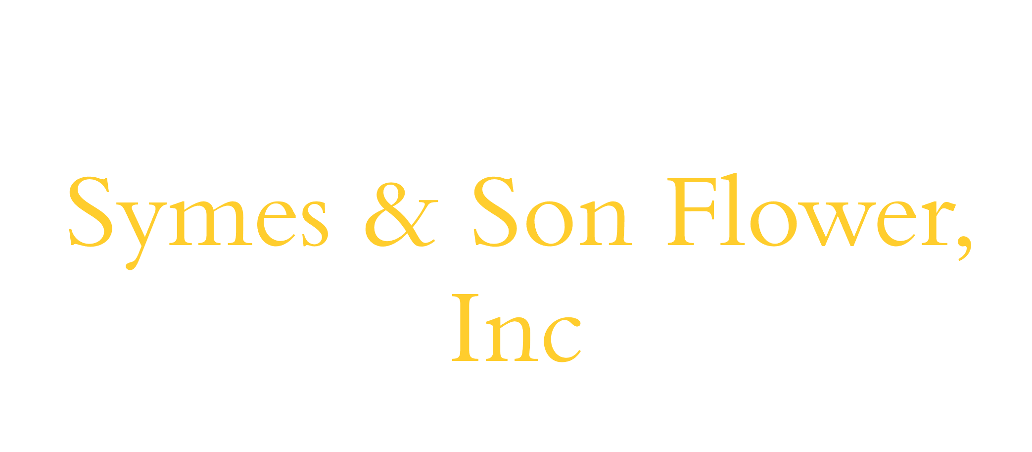 Symes & Son Flower, Inc.