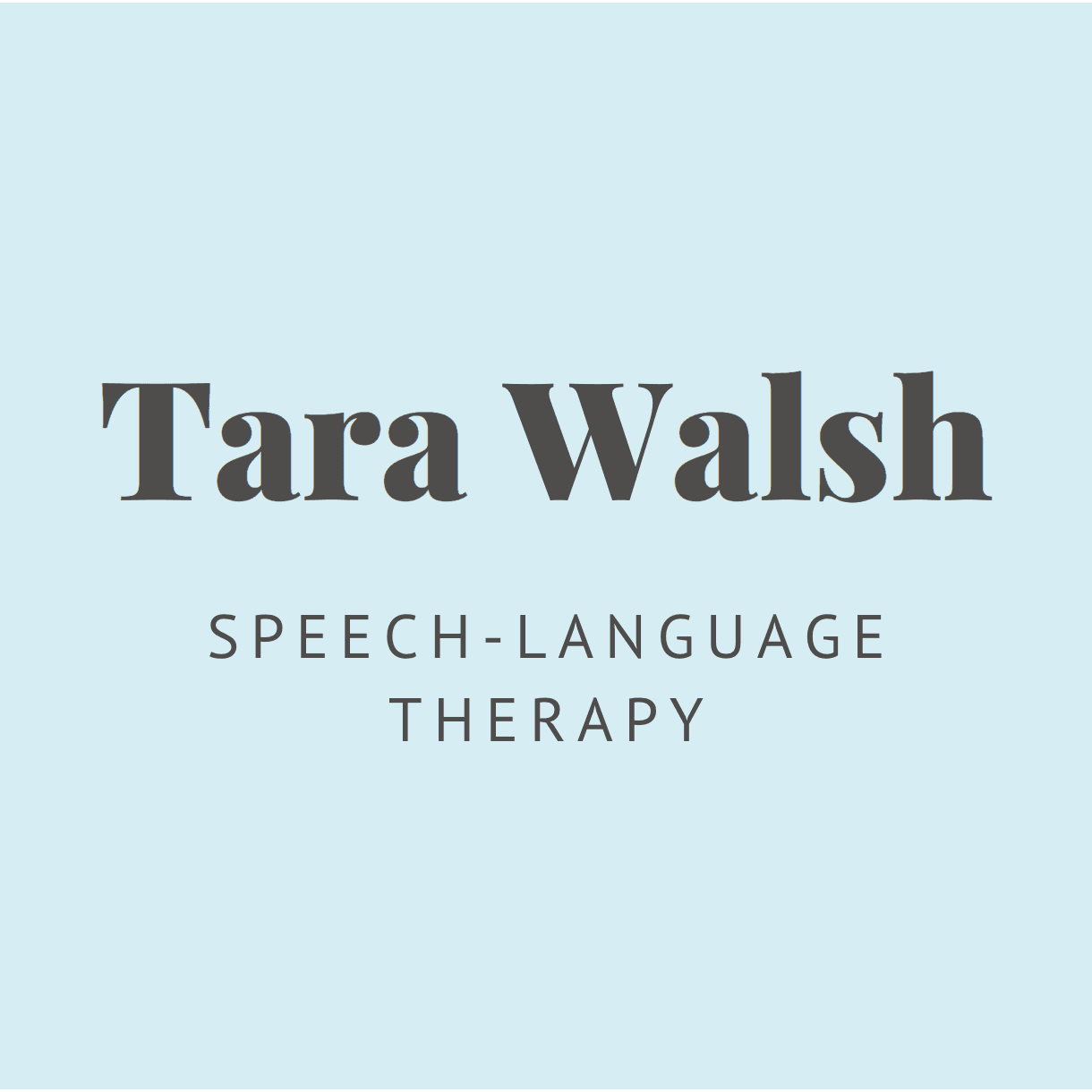 Tara Walsh, Speech-Language Therapy