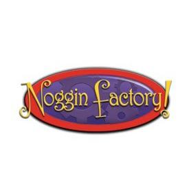 Noggin Factory!