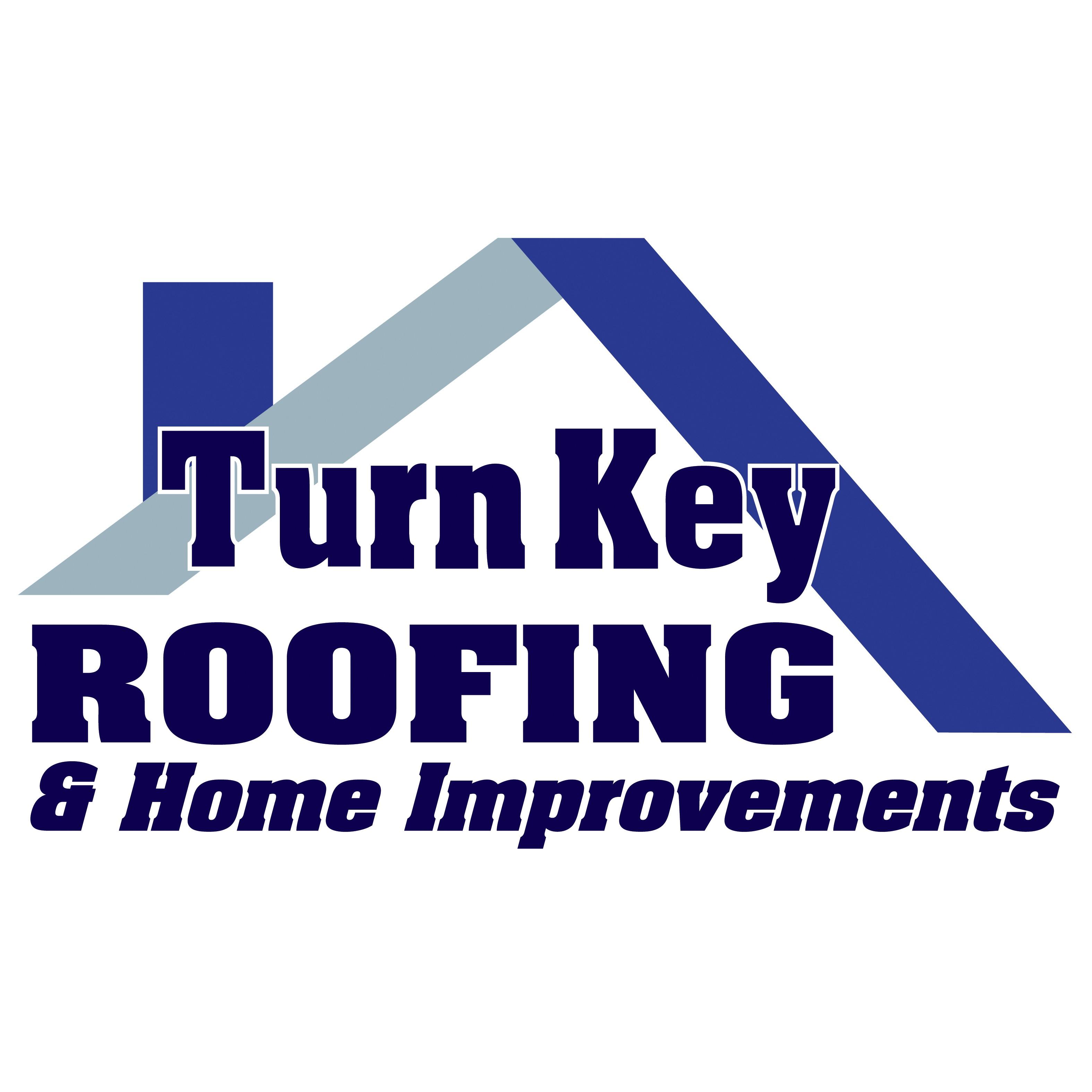 Turn Key Roofing and Home Improvements