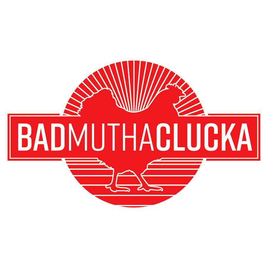 Bad Mutha Clucka