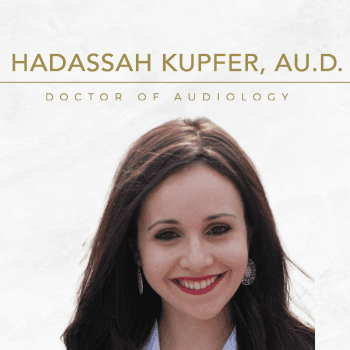 Hadassah Kupfer, Doctor of Audiology Hearing Aid Specialist