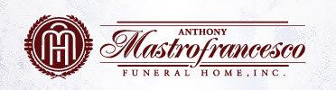 Mastrofrancesco Anthony Funeral Home Inc