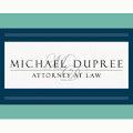 Michael Dupree Attorney at Law