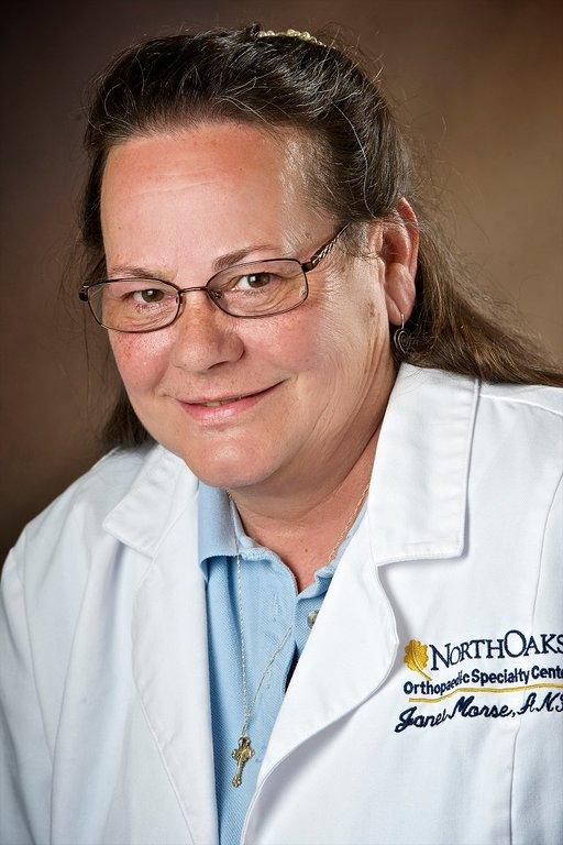 Janet Morse - North Oaks Orthopaedic Specialty