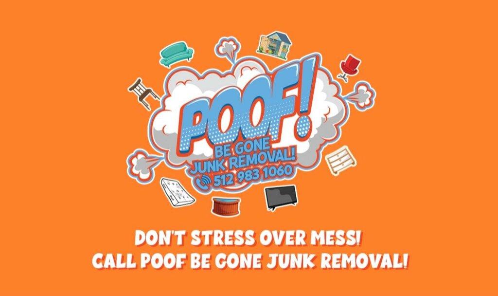 Poof Be Gone Junk Removal