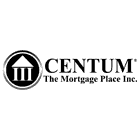 Centum The Mortgage Place Inc