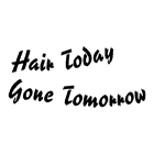 Hair Today Gone Tomorrow