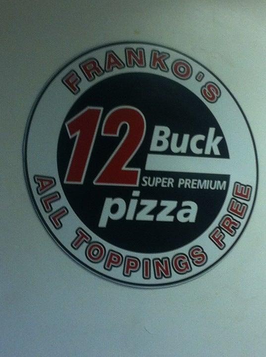 Franko's 12 Buck Pizza