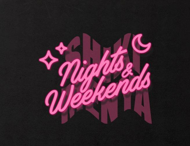 Nights & Weekends