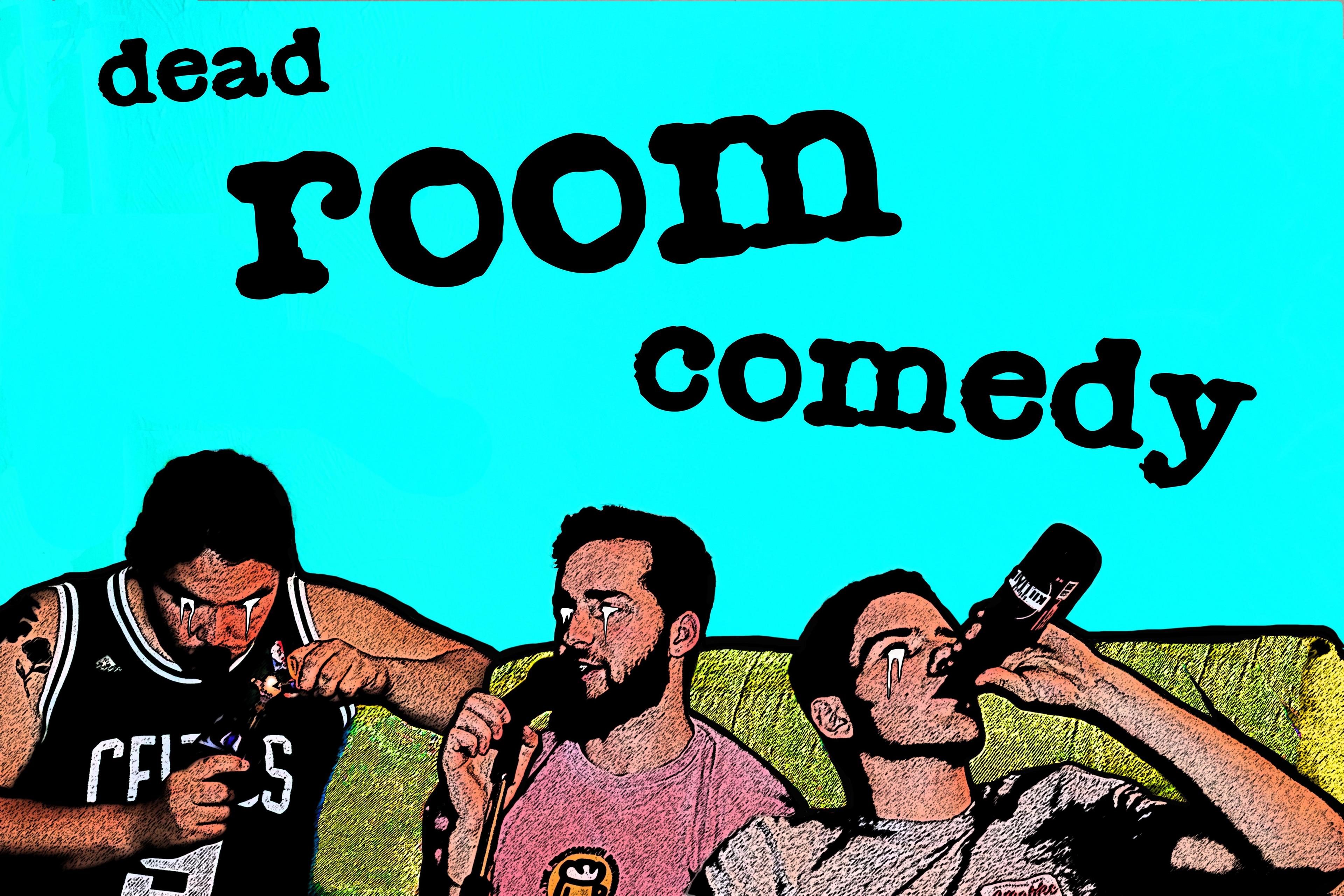 DeadRoom Comedy