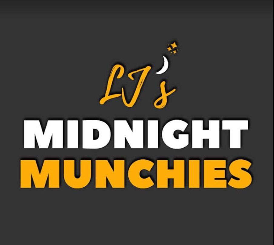 LJ's Midnight Munchies