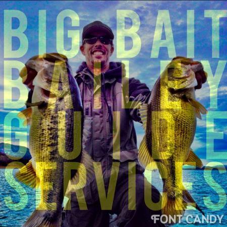 Big Bait Bailey Guide Services