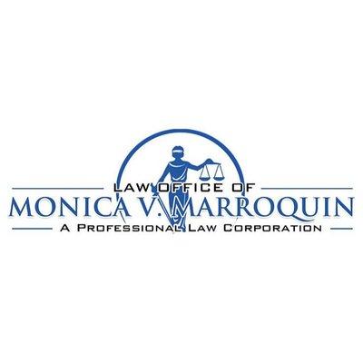 LAW OFFICE OF 
MONICA V. MARROQUIN
A PROFESSIONAL LAW CORPORATION