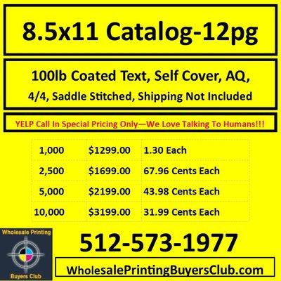 Full Page Catalogs At Rock Bottom Prices - Heaviest Paper Stock On Earth, Professional Graphic Design Available.  Free Consult  512-573-1977