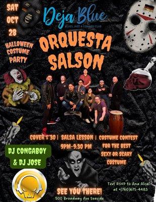 Halloween Costume
Party!!! Saturday October 28,2023 Orquesta Salson , Dj CongaBoy & Dj Jose, 9pm to 1:30 am Reservations (760)675-4483