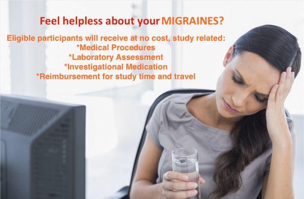 Migraines becoming a problem? If so you could qualify for a research study! Call for more information 714-375-5970