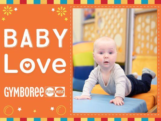 Come to Gymboree Play & Music of Upland and show your baby some love!